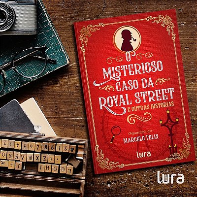 O misterioso caso da Royal Street e outras histórias