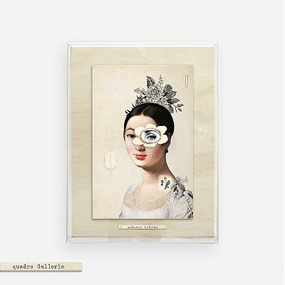 Quadro Galleria G - Caroline "Quem olha pra fora sonha, quem olha pra dentro desperta"
