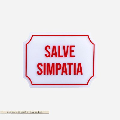 Placa Etiqueta Acrilica - Salve Simpatia