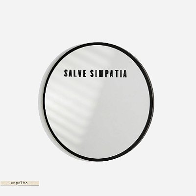 Espelho Redondo G - Salve Simpatia