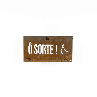 Placa de Ferro P - Ô Sorte