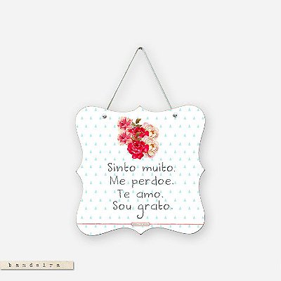 Bandeira – Sinto Muito. Me Perdoe. Te Amo. Sou Grato. #02