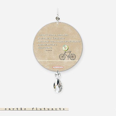 Cartão Flutuante – Viver é como andar de bicicleta...