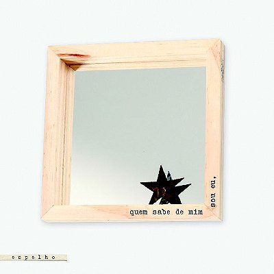ESPELHO 20×20 – QUEM SABE DE MIM SOU EU