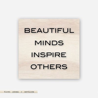 Quadro Pinus M - Beautiful Minds Inspire Others #2