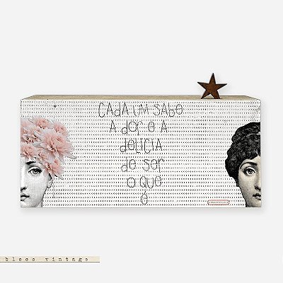 Bloco Vintage - Cada um sabe a dor e a delícia de ser o que é #2