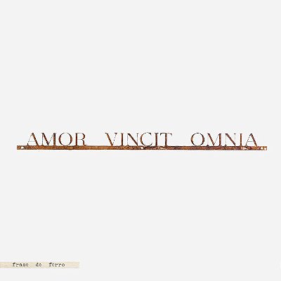 Frase de Ferro - amor vincit omnia