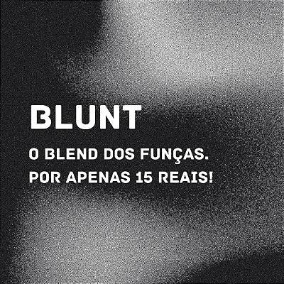 BLUNT: O BLEND DOS FUNÇAS - 250g (ENVIO 25/9)