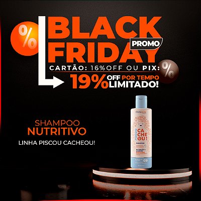 Shampoo Nutritivo - Piscou Cacheou!