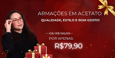 ARMAÇÕES EM ACETATO