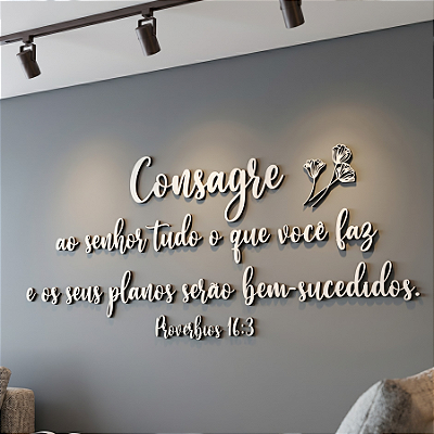 Escultura de Parede em MDF - Frase de Parede Religiosa em Lettering | Consagre ao Senhor tudo o que você faz e os seus planos serão bem-sucedidos. Provérbios 16:3