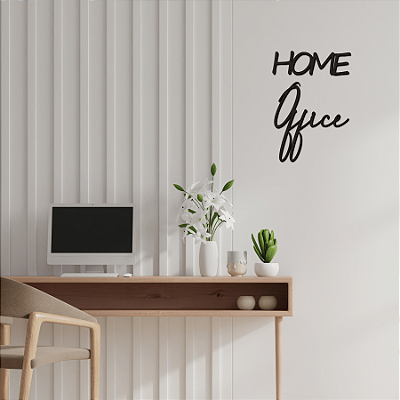 PROMOÇÃO - "Home Office" - Frase de Parede em MDF Premium