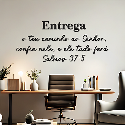 Entrega o teu caminho ao Senhor - Salmos 37:5