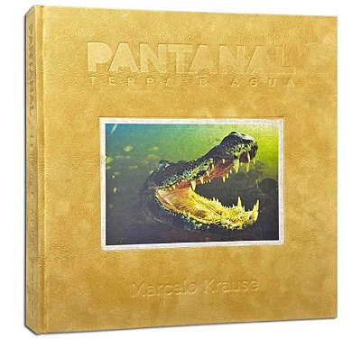 Livro Pantanal - Terra e Água