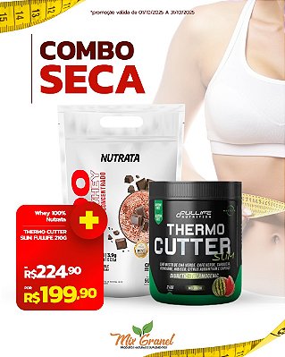 Combo Seca (Whey Nutrata 900g + Termogênico Thermo Cutter Fullife)