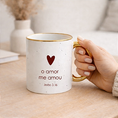 Caneca Personalizada - Coleção Cristã | O amor me amou