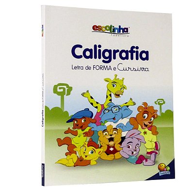 Livro Escolinha Caligrafia Letra de Forma e Cursiva Todolivro