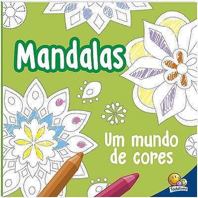 Livro Mandalas - Um Mundo De Cores