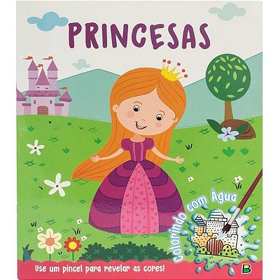 Livro P/ Colorir Com Agua: Princesas Todolivro