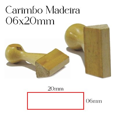 Carimbo Personalizado de Madeira 06x20mm