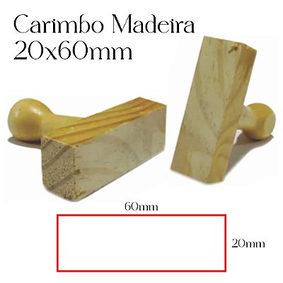 Carimbo Personalizado de Madeira 20x60mm