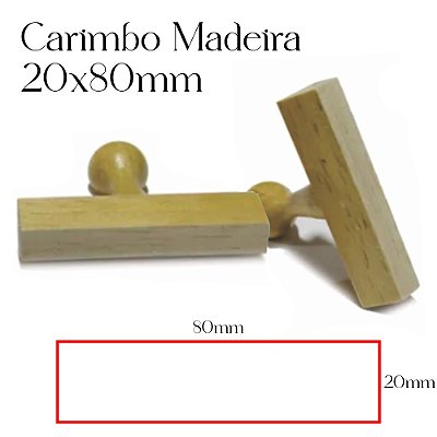 Carimbo Personalizado de Madeira 20x80mm