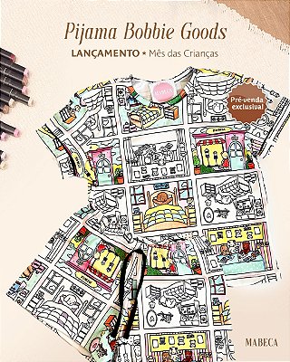 Pijama estampado para colorir Bobbie Mabeca Goods  infanto juvenil e adulto