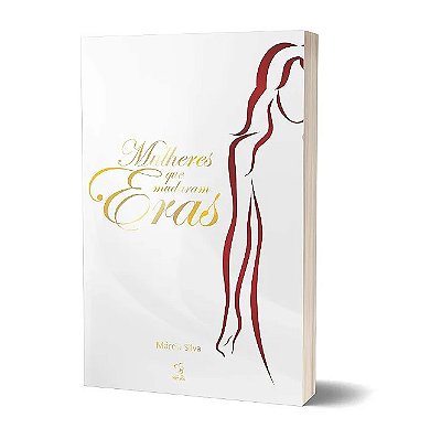 MULHERES QUE MUDARAM ERAS