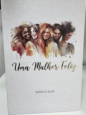 UMA MULHER FELIZ