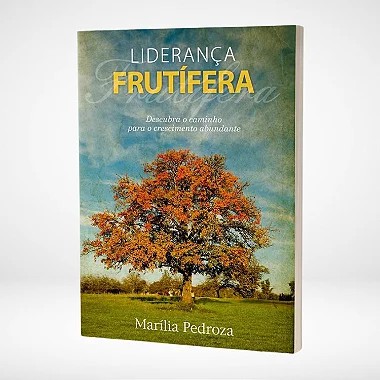Liderança Frutífera - Marília Pedroza