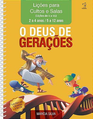Apostila de Culto O Deus de Gerações vol 1- lições de 1 a 15
