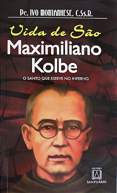 Livro vida de São Maximiliano Kolbe
