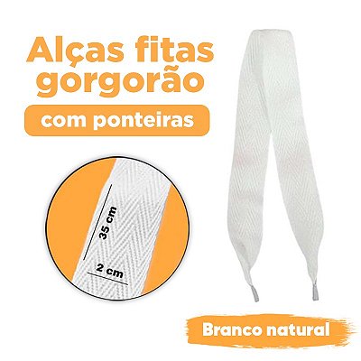 ALÇAS FITAS GORGORÃO BRANCA COM PONTEIRAS