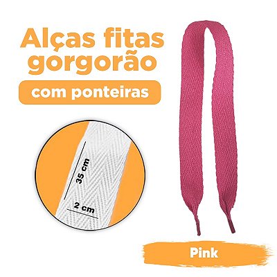 ALÇAS FITAS GORGORÃO PINK COM PONTEIRAS