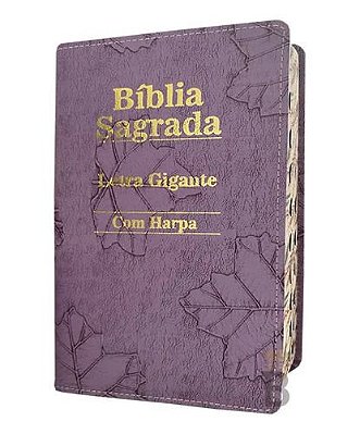 Bíblia Sagrada Letra Gigante Borda Artística Harpa F. Lilás