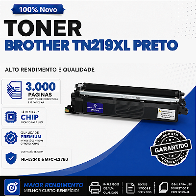 Toner Preto compatível com Brother TN219XL MFC-L3760CDW DCP-L3560CDW HL-L3280CDW HL-L3240CDW 3k