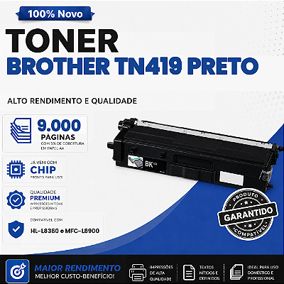 Toner Compatível com Brother TN419 Preto L8360 L8610 L8900 9.000 Páginas