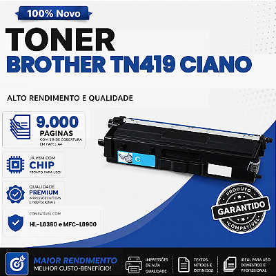 Toner Compatível com Brother TN419 Ciano L8360 L8610 L8900 9.000 Páginas