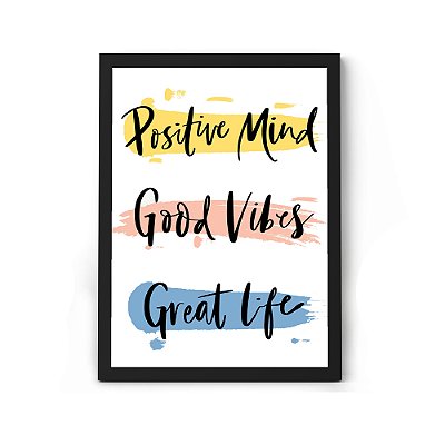 Quadro Decorativo Positive Mind Good Vibes Frases em Inglês