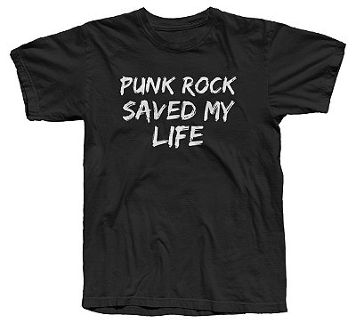 Camiseta - "Punk Rock Saved My Life"