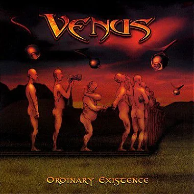 Venus - CD "Ordinay Existence"