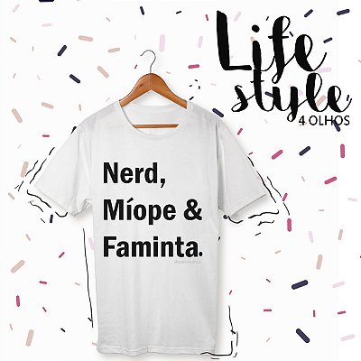 Nerd, Míope & Faminta| T-shirt branca