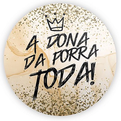 Mini Painel - Dona Da Porra Toda - Sublimado 3D