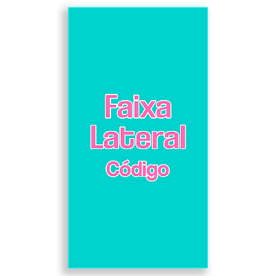 Faixa Lateral - Codigo
