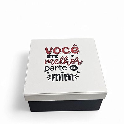 Caixa de Presente 20x25x8 Cartonada Mensagem 4 Vc Melhor Parte de Mim