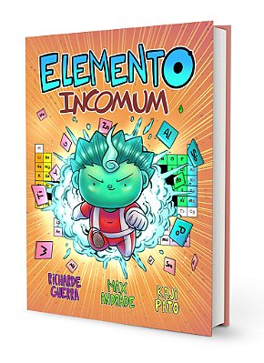 Elemento Incomum - O Hidrogênio e a Tabela Periódica - Graphic Novel