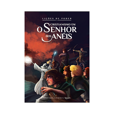 Lições de Poder - Cristianismo em O Senhor dos Anéis