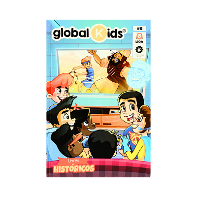 Revista Global Kids - Número 6 - Escola Bíblica