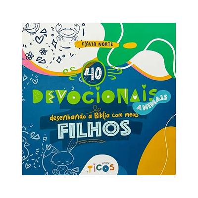 Desenhando a Bíblia com os meus Filhos - Animais - Devocional
