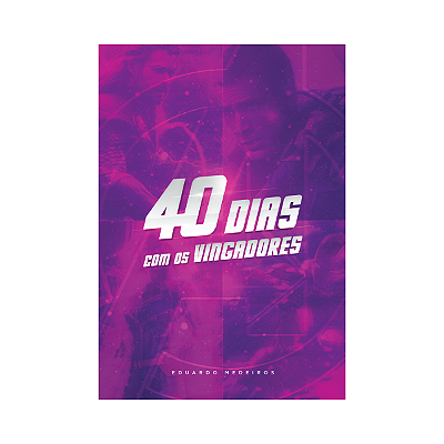 40 Dias com os Vingadores - Devocional